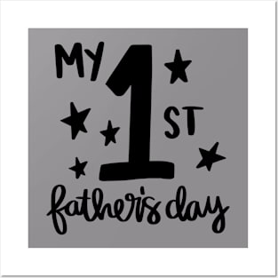 My 1st Father's Day t-shirt Posters and Art